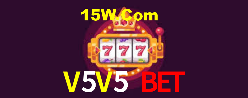 V5V5 Bet,V5V5 Game